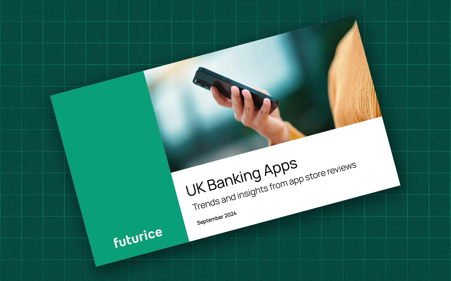 UK Banking Apps - Trends and insights from app store reviews | September 2024