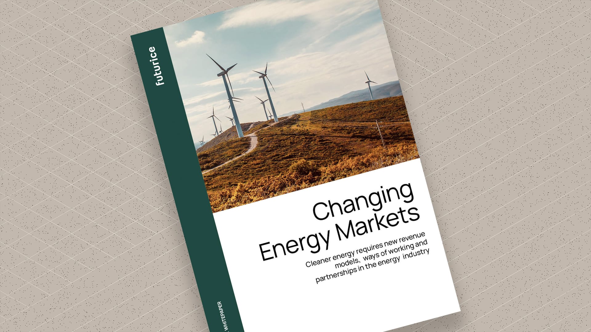Business report cover showing wind turbines on golden hillside with "Changing Energy Markets" title and green sidebar.
