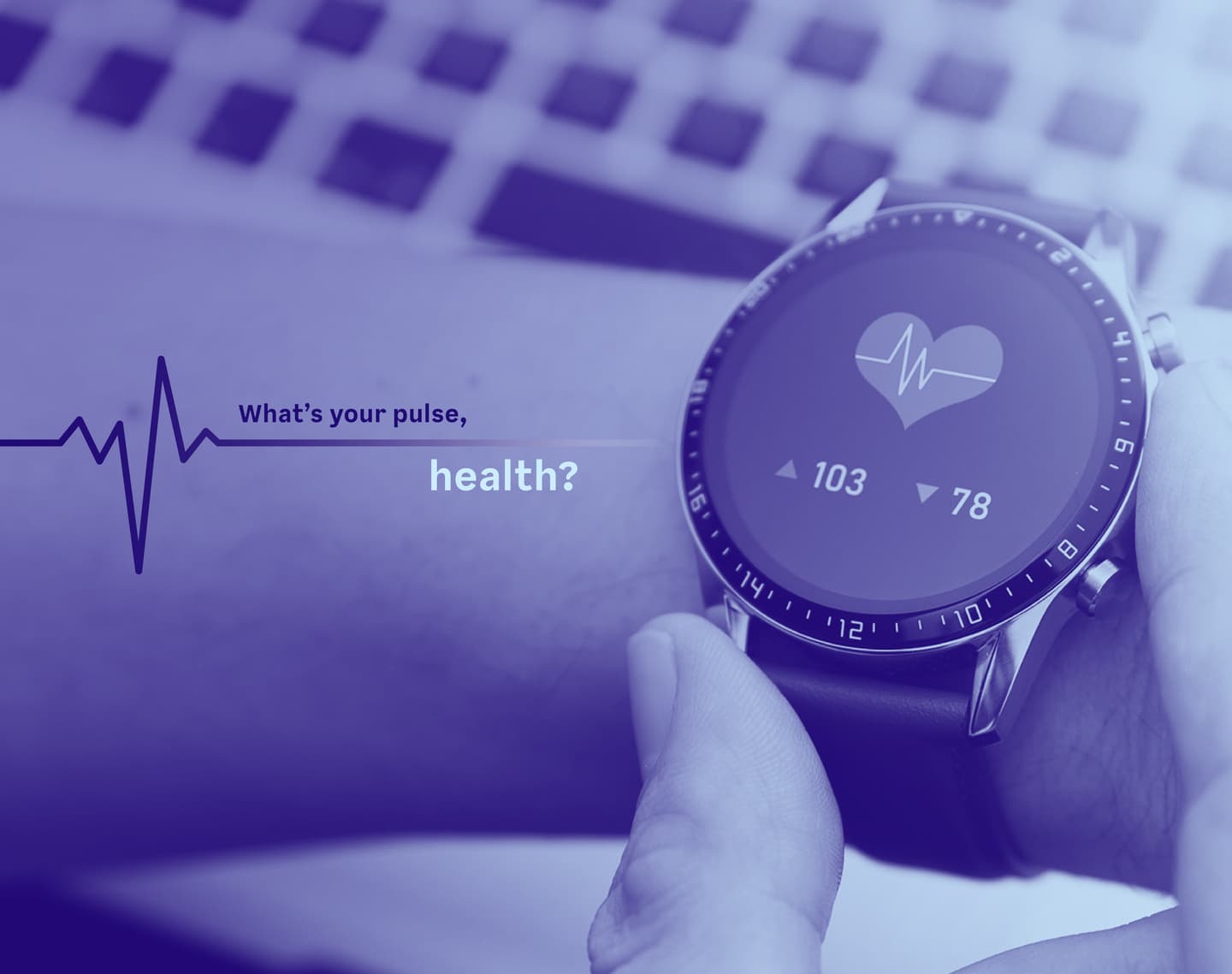 Smartwatch displaying heart rate monitor with 103/78 reading, overlaid with "What's your pulse, health?" text in purple tones.